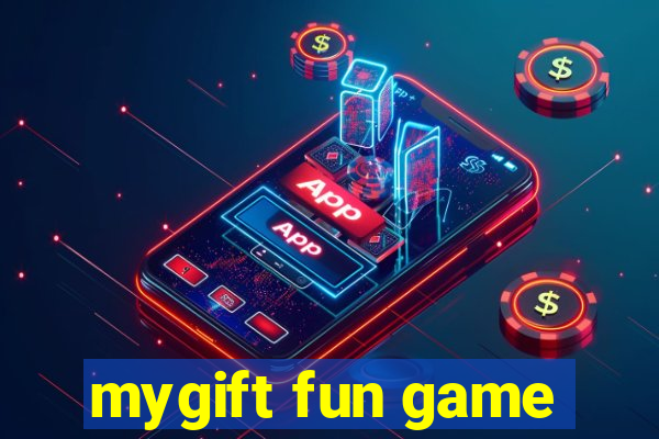 mygift fun game